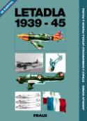 Kniha: Letadla 1939-45 - Stíhací a bombardovací letadla Francie a Polska - Jaroslav Schmid