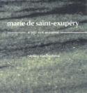 Kniha: Marie de Saint-Exupéry a její syn Antoine - Zdeňka Stavinohová