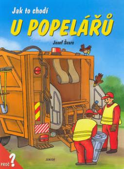 Kniha: Jak to chodí u popelářů - Dana Winklerová, Josef Švarc