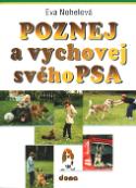 Kniha: Poznej a vychovej svého psa - Eva Nohelová