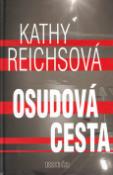Kniha: Osudová cesta - Kathy Reichs