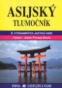 Kniha: Asijský tlumočník - Czech - Asian Phrase Book - autor neuvedený