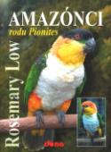 Kniha: Amazónci rodu Pionites - Rosemary Low