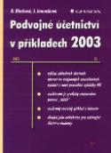 Kniha: Podvojné účetnictví v příkladech 2003 - Beata Blechová, Jana Janoušková