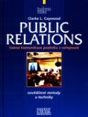 Kniha: Public relations - Praxe manažera - Clarke L. Caywood