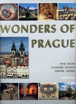 Kniha: Wonders of Prague - Petr David, Vladimír Soukup, Zdeněk Thoma