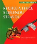 Kniha: Rychle a lehce s dělenou stravou - Johanna Handschmann