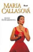 Kniha: Maria Callasová - Anne Edwardsová