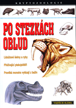Kniha: Po stezkách oblud - Kryptozoologie - Vojtěch Sláma