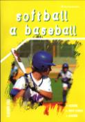 Kniha: Softball a baseball - Technika, herní situace, pravidla - Vladimír Suss, Vladimír Süss