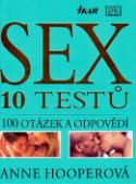 Kniha: Sex 10 testů - 100 otázek a odpovědí - Anne Hooperová