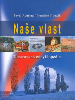 Kniha: Naše vlast - František Honzák, Pavel Augusta