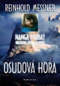 Kniha: Osudová hora - Nanga Parbat Bratrova smrt a samota - Reinhold Messner