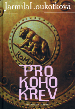 Kniha: Pro koho krev - Jarmila Loukotková