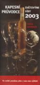 Kniha: Kapesní průvodce světovými víny 2003 - Hugh Johnson