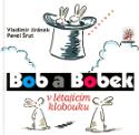 Kniha: Bob a Bobek v létajícím klobouku - Pavel Šrut, Vladimír Jiránek