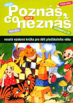Kniha: Poznáš, co neznáš - Veselá výuková knížka pro děti předškol.věku - Jiří Menšík