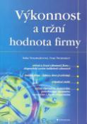 Kniha: Výkonnost a tržní hodnota fir. - Finance - Inka Neumaierová, Ivan Neumaier