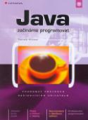 Kniha: Java - začínáme programovat - Podrobný průvodce začín. uživ. - Tomáš Pitner
