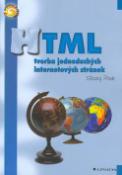 Kniha: HTML - tvorba jednoduch.inte.. - Snadno a rychle - Slavoj Písek