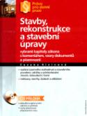 Kniha: Stavby, rekonstrukce a stavební úpravy + CD ROM - Vybrané kapitoly zákona s komentářem - Zuzana Kleinová