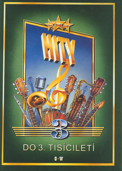 Kniha: Hity do 3. tisíciletí 3 - spevníky výbery - neuvedené