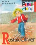 Kniha: Rošťák Oliver - Petra Braunová