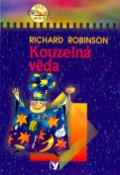 Kniha: Kouzelná věda - Richard Robinson