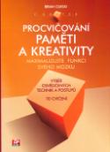 Kniha: Procvičování paměti a kreativity - Maximalizujte funkci svého mozku - Brian Clegg