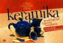 Kniha: Keramika - modelujeme čajovou soupravu - Monika Jankůj