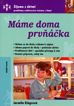 Kniha: Máme doma prvňáčka - svazek 2 - Jarmila Klégrová