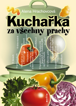 Kniha: Kuchařka za všechny prachy - Alena Hrachovcová