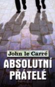 Kniha: Absolutní přátelé - John Le Carré