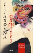 Kniha: Císařovna Orchidej - Anchee Min