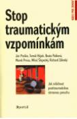 Kniha: Stop traumatickým vzpomínkám - Jak zvládnout posttraumatickou stresovou poruchu - Ján Praško, neuvedené