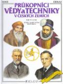 Kniha: Průkopníci vědy a techniky v českých zemích - Martin Kvítek