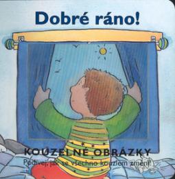 Kniha: Dobré ráno! - Kouzelné obrázky - Sue King