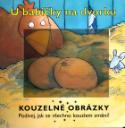 Kniha: U babičky na dvorku - Kouzelné obrázky - Sue King