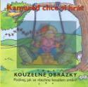 Kniha: Kamarád chce si hrát - Podívej, jak se všechno kouzlem změní! - Sue King