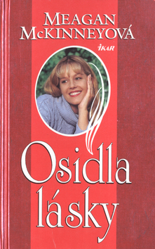 Kniha: Osidla lásky - Meagan McKinneyová