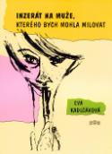 Kniha: Inzerát na muže, kterého bych mohla milovat - Eva Kadlčáková