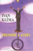 Kniha: Premiér a anděl - Ivan Klíma