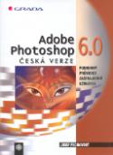 Kniha: Adobe Photoshop 6.0 - česká v. - Podrobný prův. začín. uživat. - Josef Pecinovský