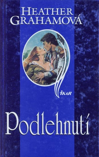 Kniha: Podlehnutí - Heather Grahamová