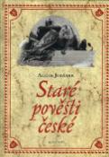 Kniha: Staré pověsti české - Alois Jirásek, Věnceslav Černý