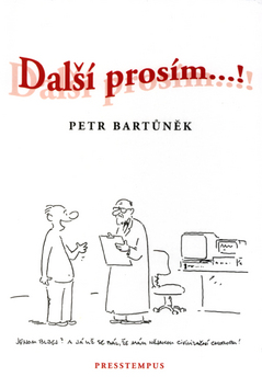 Kniha: Další prosím...! - Petr Bartůněk, Vladimír Jiránek