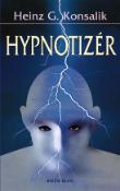 Kniha: Hypnotizér - Heinz G. Konsalik