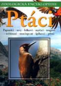 Kniha: Ptáci 3 - Papoušci-sovy-lelkové-svišťouni-kolibříci-srostloprstí-šplhavci-pěvci - neuvedené