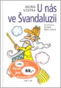 Kniha: U nás ve Švandaluzii - Alena Vostrá, Helena Zmatlíková