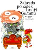 Kniha: Zahrada pohádek bratří Grimmů - Pohádky pro nejmenší - Alena Peisertová, Helena Zmatlíková